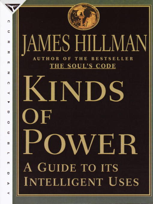 Title details for Kinds of Power by James Hillman - Wait list